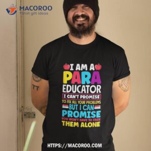 Paraeducator Paraprofessional Sped Teacher Back To School Shirt