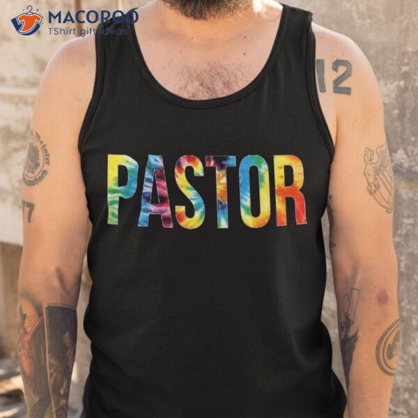 Pastor Tie Dye Appreciation Day Hello Back To School Shirt