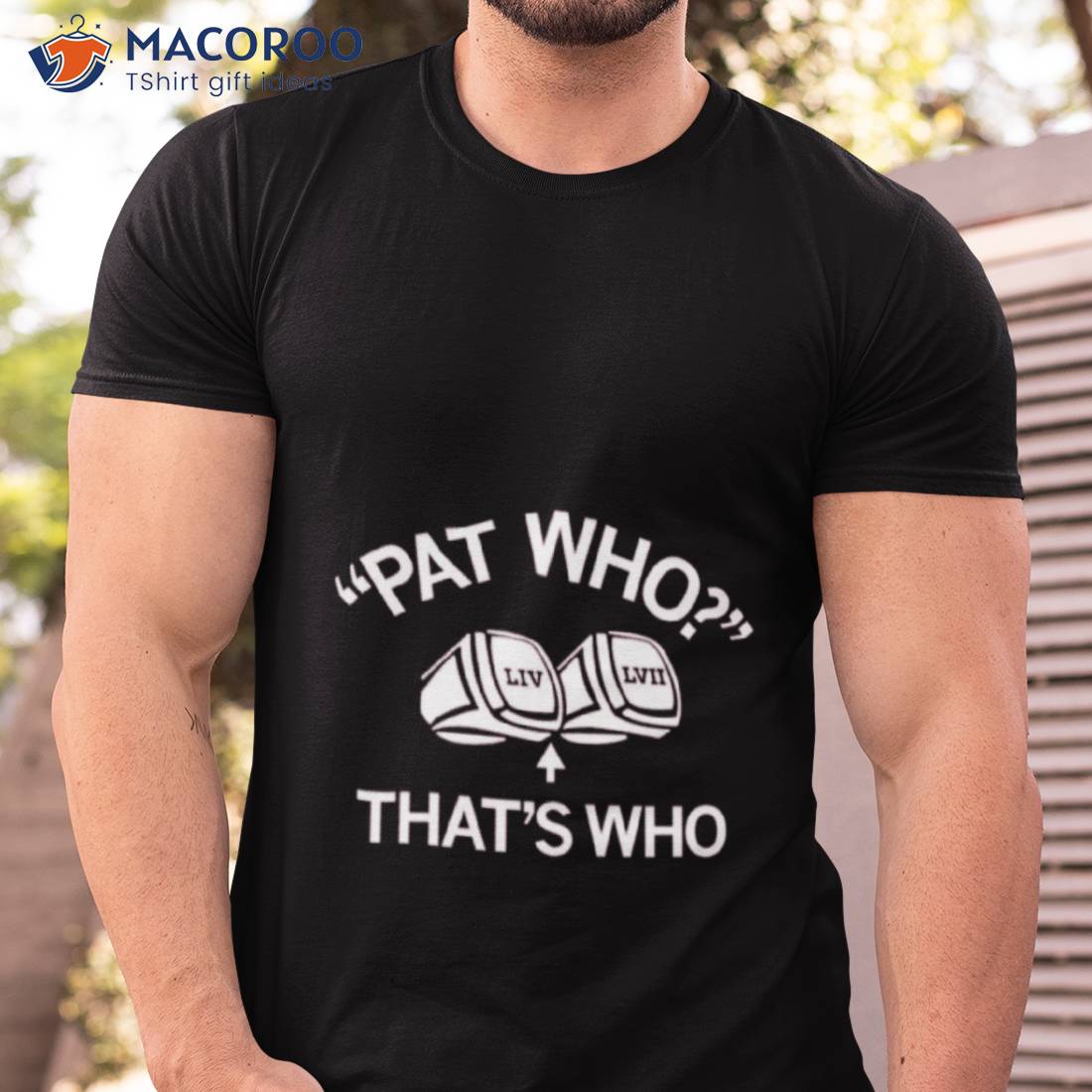 Patrick Mahomes Pat Who That’s Who Shirt Patrick Mahomes Pat Who That’s Who Shirt