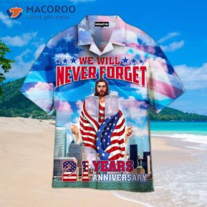 “patriot Day, September 11th – We Will Never Forget Hawaiian Shirts.”