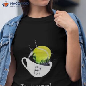 Paula Badosa Tennis Tea Is Served Shirt