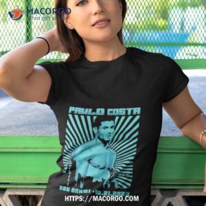 Paulo Costa Merch Paulo Costa Evenshirt 3 paulo costa merch paulo costa evenshirt tshirt 1