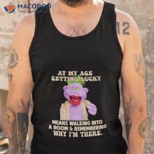 peanut jeff dunham at my age getting lucky means walking into a room shirt tank top