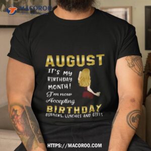 Personalized August Birthday It’s My Birthday Month 2023 Shirt