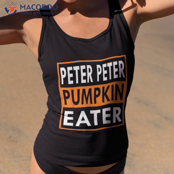 Peter Pumpkin Eater Costume For Couples – Matching Halloween Shirt