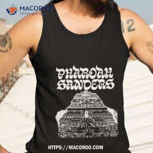 pharoah sanders you ve got to have freedom shirt tank top 3