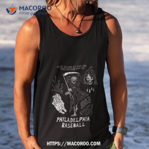 philadelphia baseball take a look at the sky just before you die shirt tank top