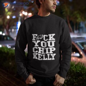 philadelphia eagles fuck you chip kelly shirt sweatshirt