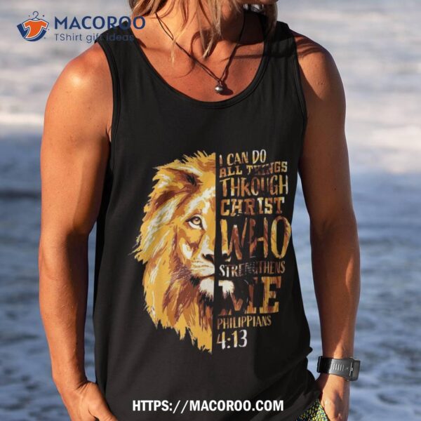 Philippians 4:13 Christian Bible Verse Gift Lion Husband Shirt