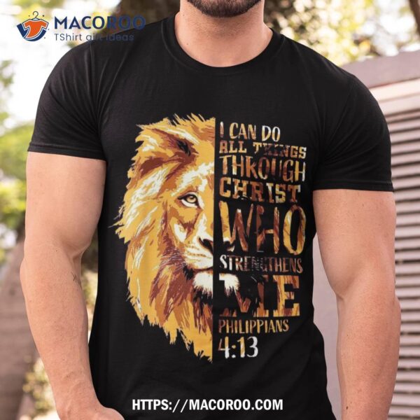 Philippians 4:13 Christian Bible Verse Gift Lion Husband Shirt