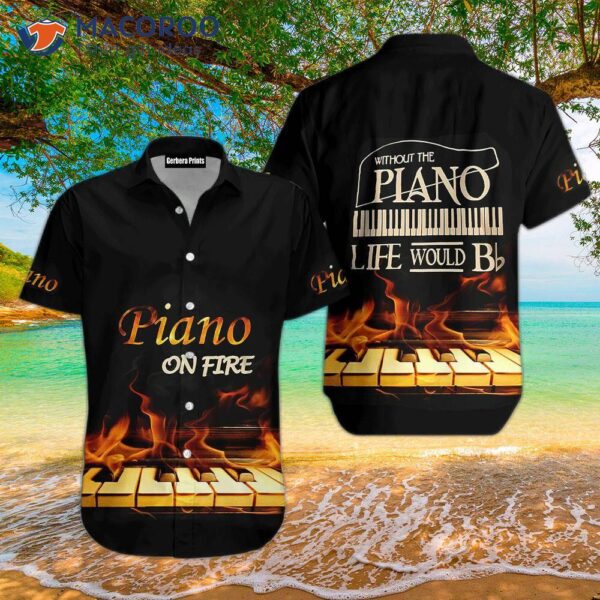 Piano On Fire Hawaiian Shirts