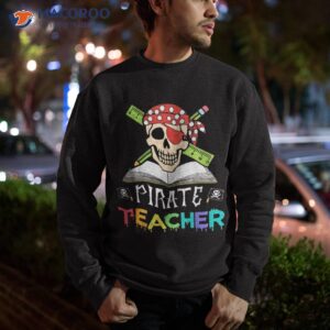 pirate teacher funny halloween skull adult gift shirt sweatshirt