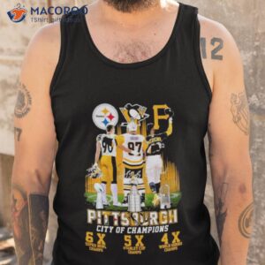 pittsburgh city of champions steelers penguins pirates shirt tank top