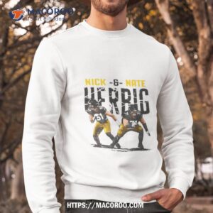 pittsburgh steelers nick amp nate herbig shirt sweatshirt