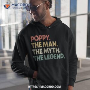 Poppy The Man Myth Legend Shirt For Grandpa