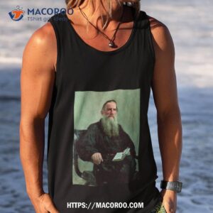 Portrait Of Leo Tolstoy By Ilya Repin Shirt 3 portrait of leo tolstoy by ilya repin shirt tank top