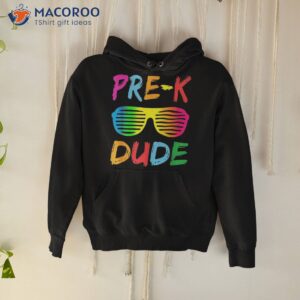 pre k dude back to school first day of preschool shirt hoodie