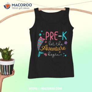 Prek Adventure Begin Mermaid 1st Day Of School Kids Shirt