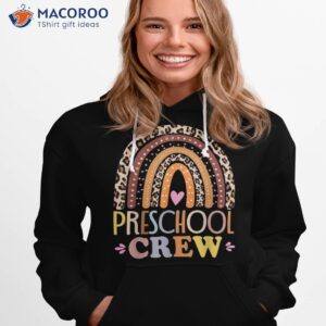 preschool crew cute leopard rainbow back to school teachers shirt hoodie 1