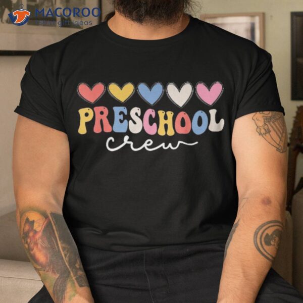 Preschool Crew First Day Of School Groovy Back To Shirt