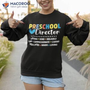 preschool director back to school daycare appreciation shirt sweatshirt 1