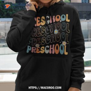 preschool groovy back to school team teacher student shirt hoodie