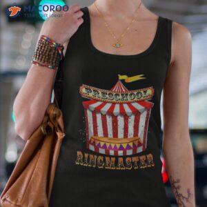 preschool ringmaster teacher circus carnival back to school shirt tank top 4