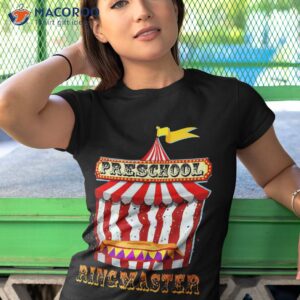 preschool ringmaster teacher circus carnival back to school shirt tshirt 1