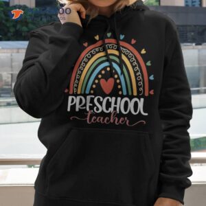 preschool teacher funny back to school for teachers rainbow shirt hoodie