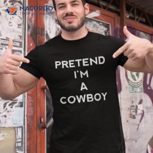 pretend i m a cowboy funny halloween shirt kids tshirt 1