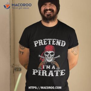 pretend i m a pirate funny ideas for halloween shirt cute spooky tshirt 2