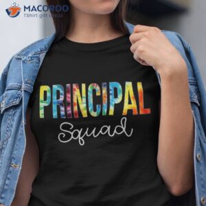 Principal Squad Tie Dye Appreciation Day Back To School Shirt