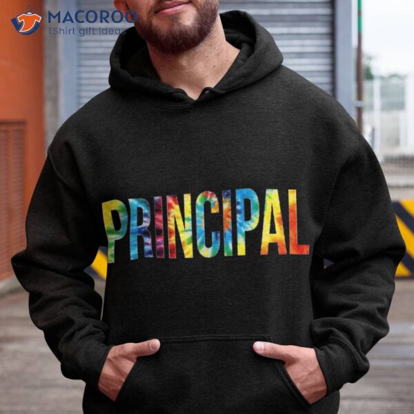 Principal Tie Dye Appreciation Day Hello Back To School Shirt