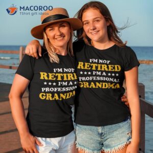 professional grandma classic gift retiret mom wo shirt tshirt 3