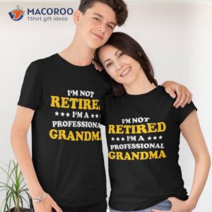 professional grandma classic gift retiret mom wo shirt tshirt