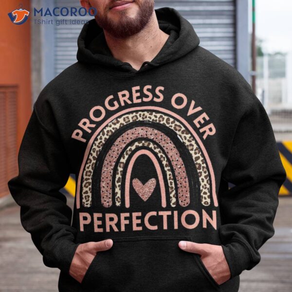 Progress Over Perfection Motivational Back To School Teacher Shirt