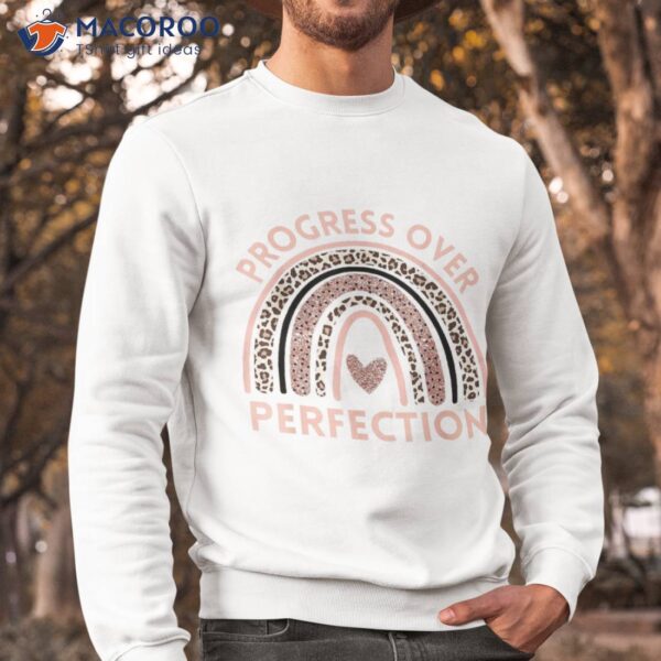 Progress Over Perfection Motivational Back To School Teacher Shirt