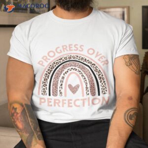 progress over perfection motivational back to school teacher shirt tshirt