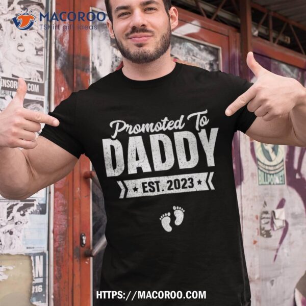 Promoted To Daddy Est. 2023 Shirt Baby Gift For New