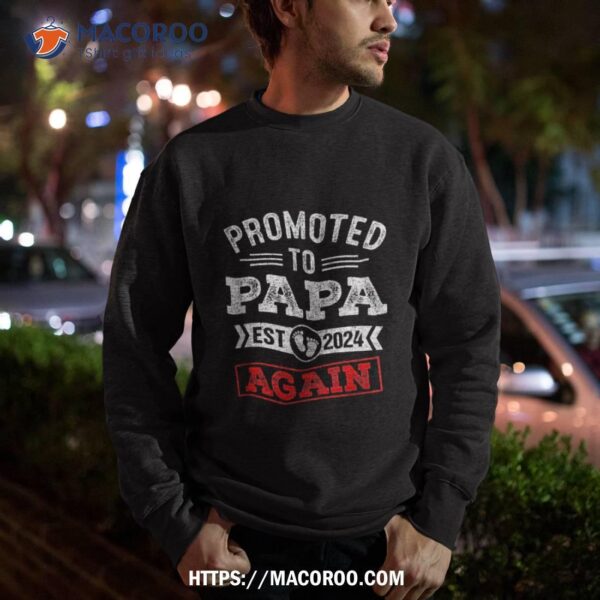 Promoted To Papa Again 2024 Pregnancy Announcet Shirt