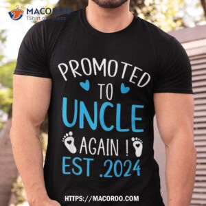 Promoted To Uncle 2024 Again New Baby Est Shirt