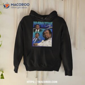 Proposition Joe Homage Shirt