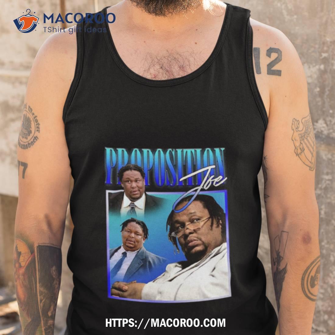 Proposition Joe Homage Shirt Proposition Joe Homage Shirt