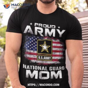 proud army national guard mom with american flag gift shirt tshirt