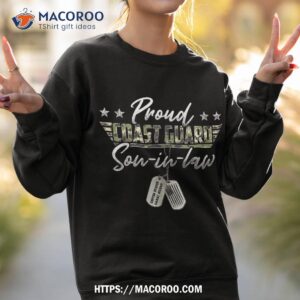 proud coast guard son in law american military gifts shirt sweatshirt 2
