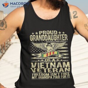 proud granddaughter of vietnam veteran freedom isn t free shirt tank top 3