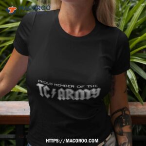 proud member of the tc army shirt tshirt 3