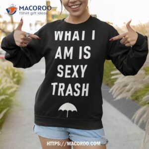 proud sexy trash white klaus hargreeves shirt sweatshirt