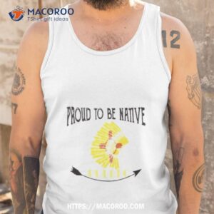 proud to be native pueblo shirt tank top
