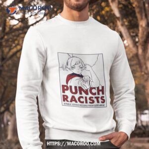 punch racists a public service message from gund arm inc shirt sweatshirt